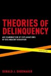 Shoemaker, D: Theories of Delinquency