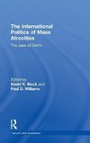 Black, D: International Politics of Mass Atrocities