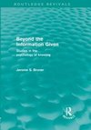 Bruner, J: Beyond the Information Given (Routledge Revivals)