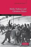 Media Violence and Christian Ethics