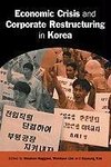 Economic Crisis and Corporate Restructuring in Korea