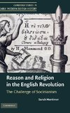 Reason and Religion in the English Revolution