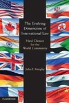 Murphy, J: Evolving Dimensions of International Law