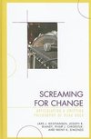 Screaming for Change