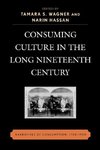 Consuming Culture in the Long Nineteenth Century