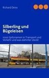 Silberling und Bügeleisen