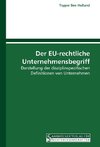 Der EU-rechtliche Unternehmensbegriff