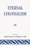 Eternal Colonialism