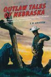 Outlaw Tales of Nebraska