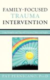 Family-Focused Trauma Intervention