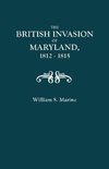 The British Invasion of Maryland, 1812-1815