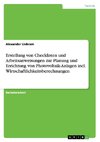 Erstellung von Checklisten und Arbeitsanweisungen zur Planung und Errichtung von Photovoltaik-Anlagen incl. Wirtschaftlichkeitsberechnungen