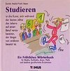 Studieren. Ein fröhliches Wörterbuch