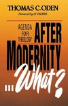 After Modernity . . . What?