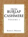 From Burlap to Cashmere Volume I