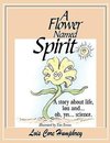 A Flower Named Spirit