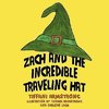 Zach and the Incredible Traveling Hat