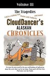 CloudDancer's Alaskan Chronicles, Volume III