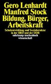 Bildung, Bürger, Arbeitskraft