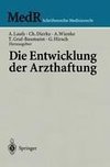 Die Entwicklung der Arzthaftung