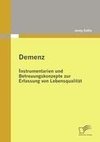 Demenz: Instrumentarien und Betreuungskonzepte zur Erfassung von Lebensqualität