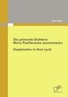 Die polnische Dichterin Maria Pawlikowska-Jasnorzewska: Hauptmotive in ihrer Lyrik