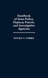 Handbook of State Police, Highway Patrols, and Investigative Agencies