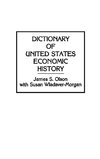 Dictionary of United States Economic History