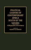 Political Leaders of Contemporary Africa South of the Sahara