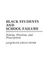 Black Students and School Failure