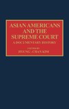 Asian Americans and the Supreme Court