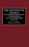 The Multilevel Design