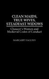 Clean Maids, True Wives, Steadfast Widows