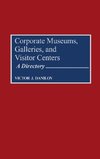 Corporate Museums, Galleries, and Visitor Centers