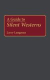 A Guide to Silent Westerns