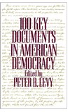 100 Key Documents in American Democracy