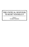 The Critical Response to Kurt Vonnegut