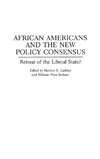 African Americans and the New Policy Consensus