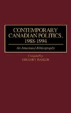 Contemporary Canadian Politics, 1988-1994