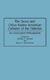 The Sioux and Other Native American Cultures of the Dakotas