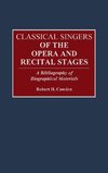 Classical Singers of the Opera and Recital Stages