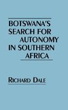 Botswana's Search for Autonomy in Southern Africa