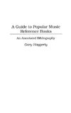 A Guide to Popular Music Reference Books