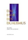 Das Ende des Dualismus