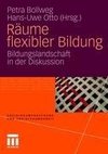 Räume flexibler Bildung