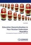 Education Decentralization in Four Russian Federation Republics