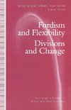 Fordism and Flexibility