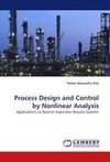 Process Design and Control by Nonlinear Analysis