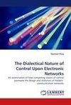 The Dialectical Nature of Control Upon Electronic Networks