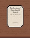 Recollections of Dante Gabriel Rossetti